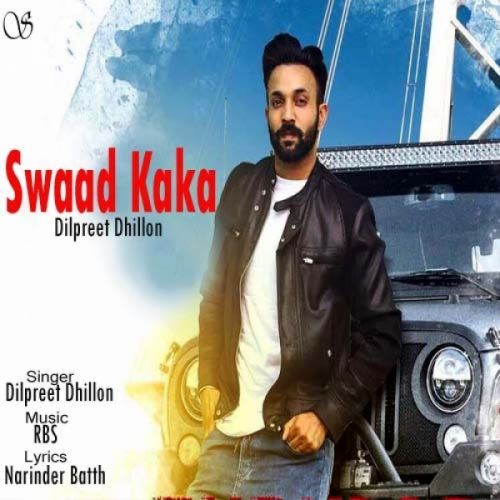 Swaad Kaka Dilpreet Dhillon