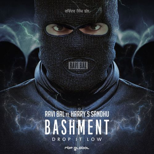 Bashment Ravi Bal, Harry S Sandhu