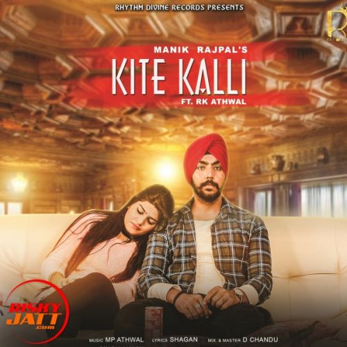 Kite Kalli Manik Rajpal, Rk Athwal