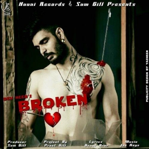 Broken Heart Dev Heer