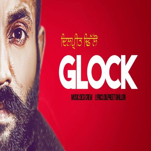 Glock Dilpreet Dhillon