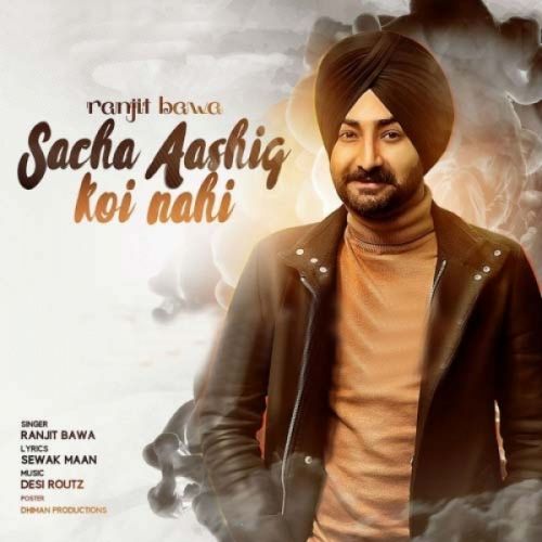 Sacha Aashiq Koi Nhi Ranjit Bawa