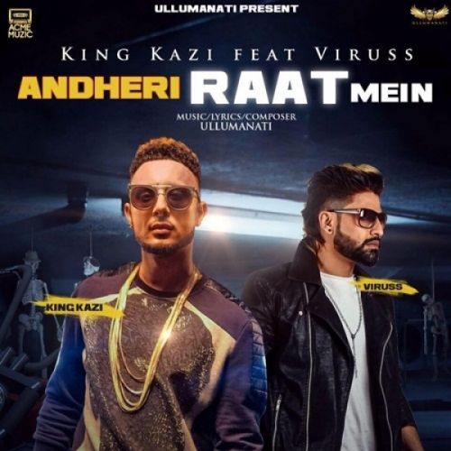 Andheri Raat Mein King Kazi, Viruss