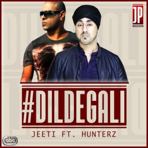 Dil De Gali Hunterz, Jeeti