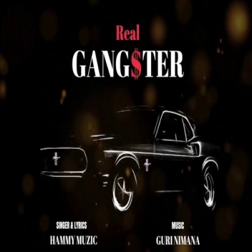 Real Gangster Hammy Muzic