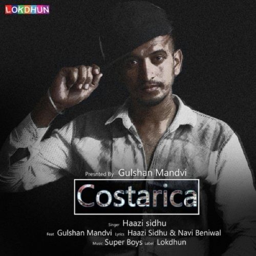 Costarica Haazi Sidhu, Gulshan Mandvi