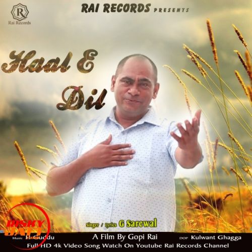 Haal E Dil G Sarewal, Gopi Rai