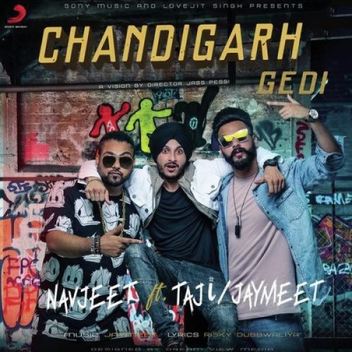 Chandigarh Gedi Navjeet, Taji