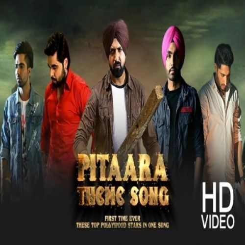 Pitaara Gippy Grewal, Harrdy Sandhu, Ammy Virk, Ninja, Jassie Gill, Sunanda Sharma, Oshin Brar, Aakanksha Sareen, Shehnaz Kaur Gill, Jayshree