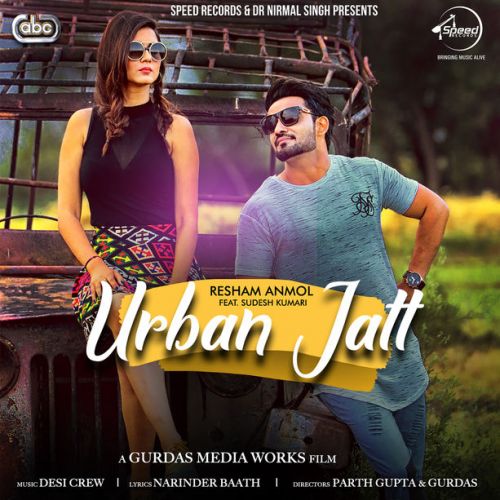 Urban Jatt Resham Singh Anmol, Sudesh Kumari