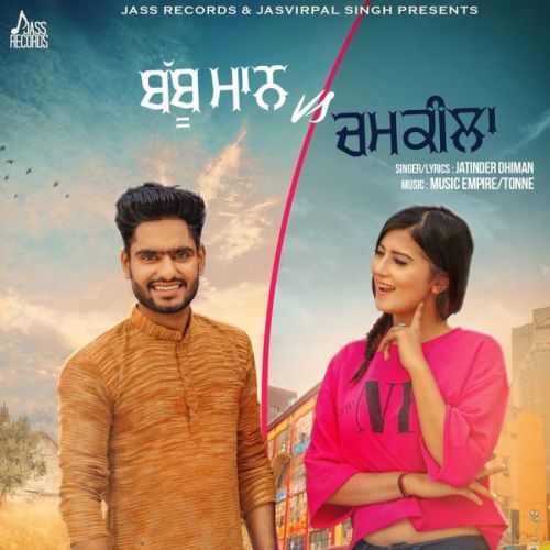 Babbu Maan Vs Chamkila Jatinder Dhiman, Deepak Dhillon