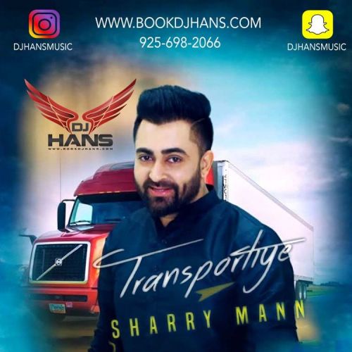Transportiye Dj Hans, Sharry Mann