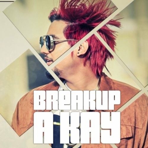 Breakup A Kay