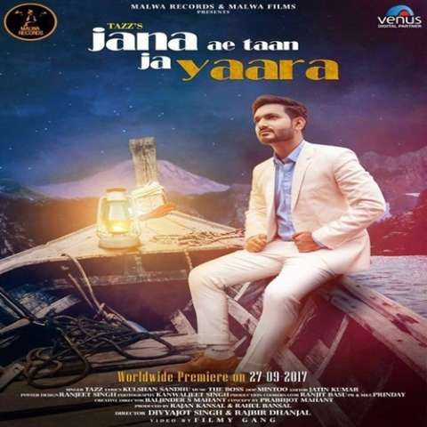 Jana Ae Taan Ja Yaara Tazz