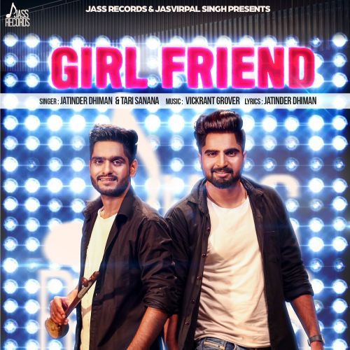 Girl Friend Jatinder Dhiman, Tari Sanana