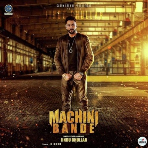 Machini Bande Jindu Bhullar