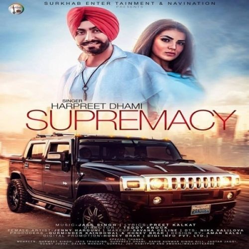 Supremacy Harpreet Dhami