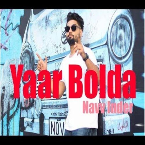 Yaar Bolda Navv Inder