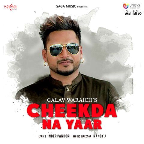 Cheekda Na Yaar Galav Waraich