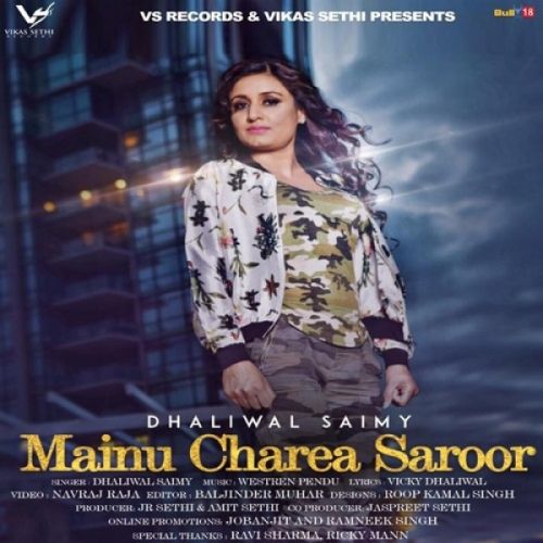 Mainu Charea Saroor Dhaliwal Saimy
