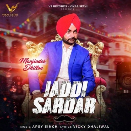 Jaddi Sardar Manjinder Dhillon