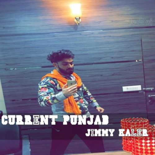 Current Punjab Jimmy Kaler