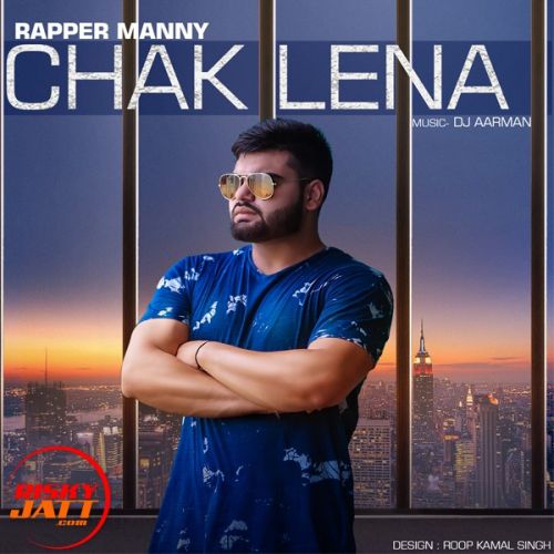 Chak Lena Rapper Manny