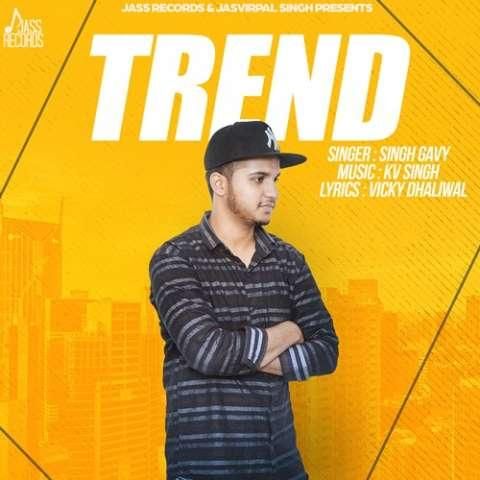 Trend Singh Gavy