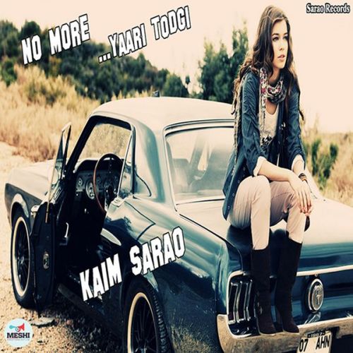 No More Yaari Todgi Kaim Sarao