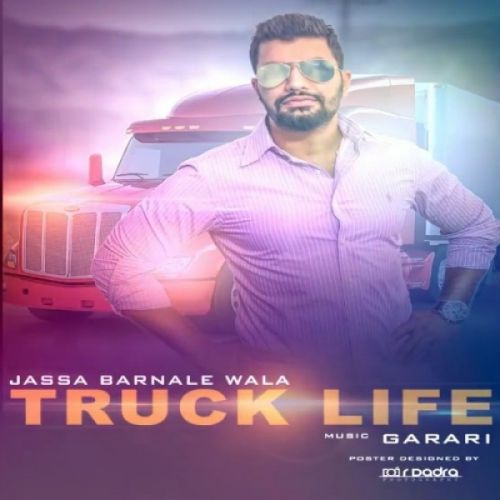 Truck Life Jassa Barnale Wala