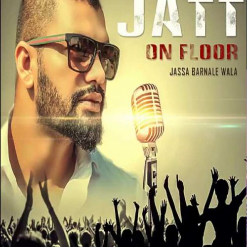 Jatt On Floor Jassa Barnale Wala