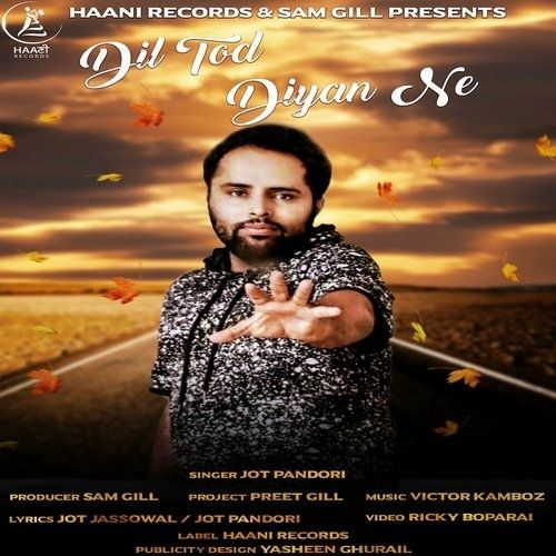 Dil Tod Diyan Ne Jot Pandori