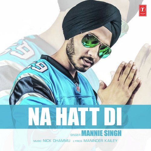 Na Hatt Di Mannie Singh