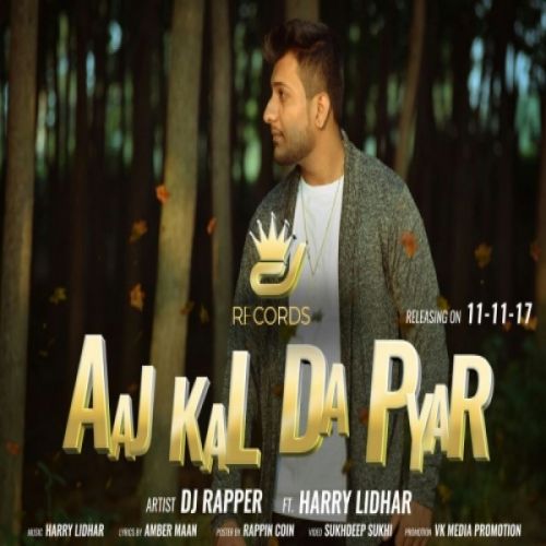 Aaj Kal Da Pyar Dj Rapper, Harry Lidhar
