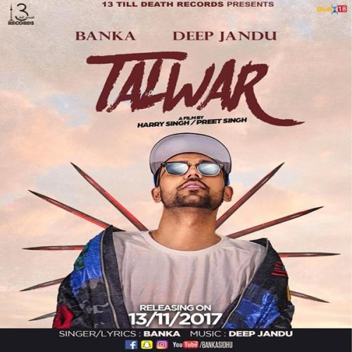 Talwar Banka, Deep Jandu
