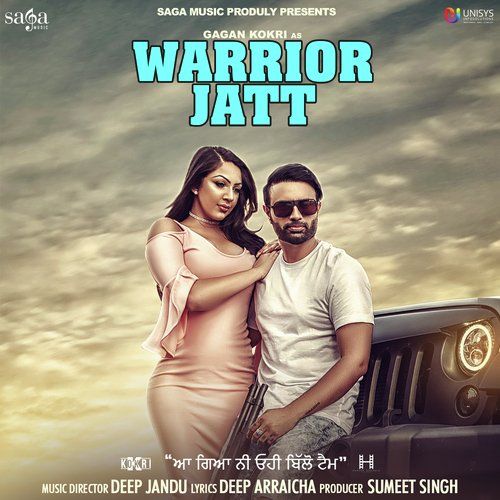 Warrior Jatt Gagan Kokri, Deep Jandu