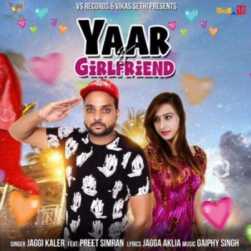 Yaar Vs Girlfriend Preet Simran, Jaggi Kler