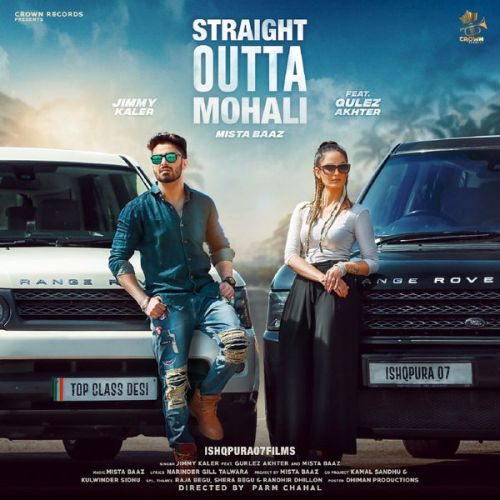 Straight Outta Mohali Jimmy Kaler, Gulez Akhter