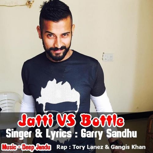Jatti VS Bottle Garry Sandhu, Gangis Khan