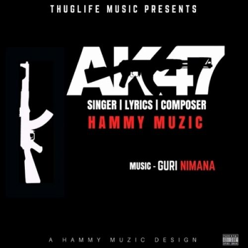 AK47 Hammy Muzic