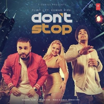 Dont Stop Kuwar Virk, Flint J