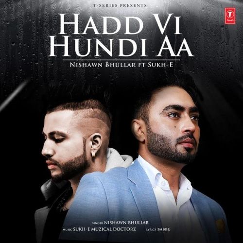 Hadd Vi Hundi Aa Nishawn Bhullar