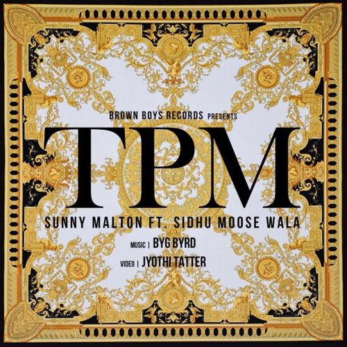 TPM Sunny Malton, Sidhu Moose Wala