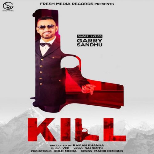 Kill Garry Sandhu