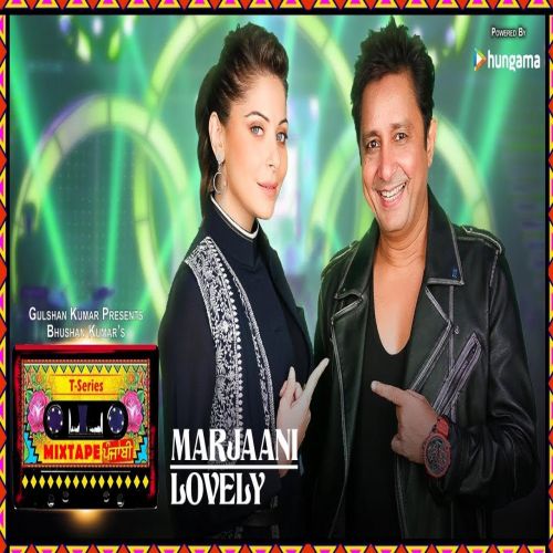 Marjaani-Lovely Kanika Kapoor, Sukhwinder Singh