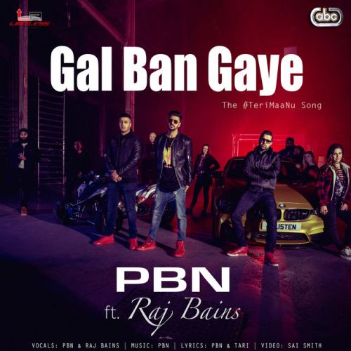 Gal Ban Gaye PBN, Raj Bains
