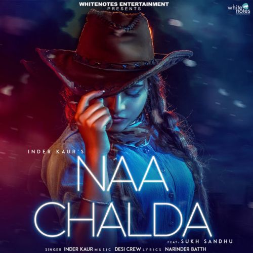 Naa Chalda Inder Kaur