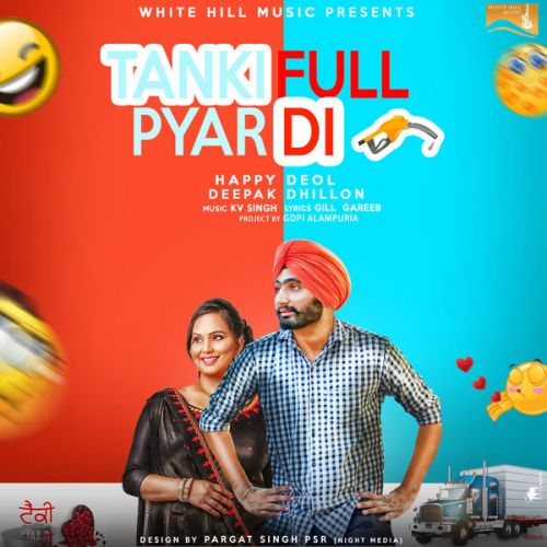 Tanki Full Pyar Di Deepak Dhillon, Happy Deol