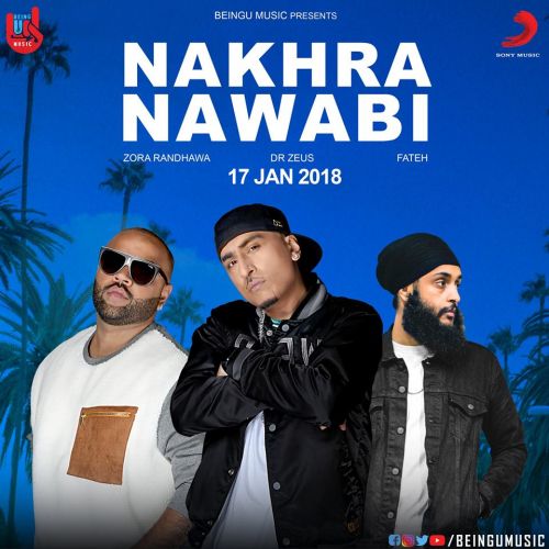 Nakhra Nawabi Fateh, Zora Randhawa