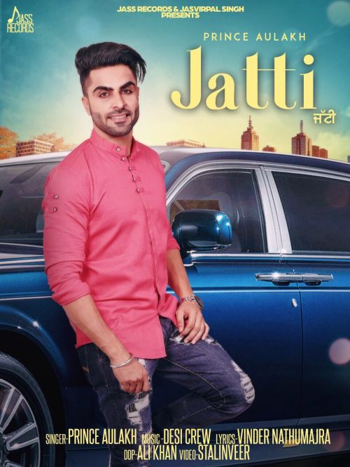 Jatti Prince Aulakh, Ashita Dutt